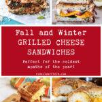 Fall and Winter Grilled Cheese Sandwiches