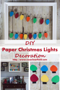 DIY Paper Christmas Lights Decoration Tutorial | https://www.roseclearfield.com