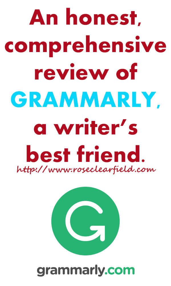 An honest, comprehensive review of Grammarly, a must-have tool for every modern blogger and freelance writer. | https://www.roseclearfield.com