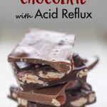 My best tips for eating chocolate with acid reflux to avoid triggering symptoms. #acidreflux #chocolatewithreflux #acidrefluxtips #gerd | https://www.roseclearfield.com