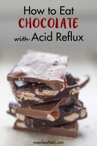 My best tips for eating chocolate with acid reflux to avoid triggering symptoms. #acidreflux #chocolatewithreflux #acidrefluxtips #gerd