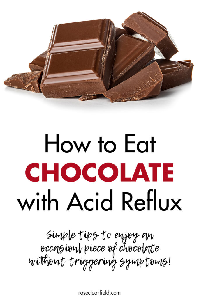 View of How to Eat Chocolate With Acid Reflux • Rose Clearfield