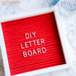 DIY Letter Board via I Should Be Mopping the Floor | https://www.roseclearfield.com