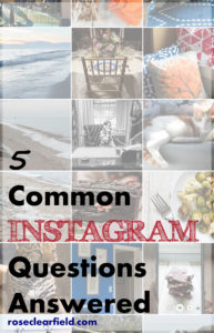 5 Common Instagram Questions Answered | https://www.roseclearfield.com