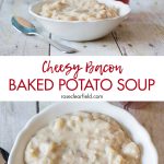 Cheesy Bacon Baked Potato Soup