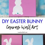 DIY Easter Bunny Canvas Wall Art