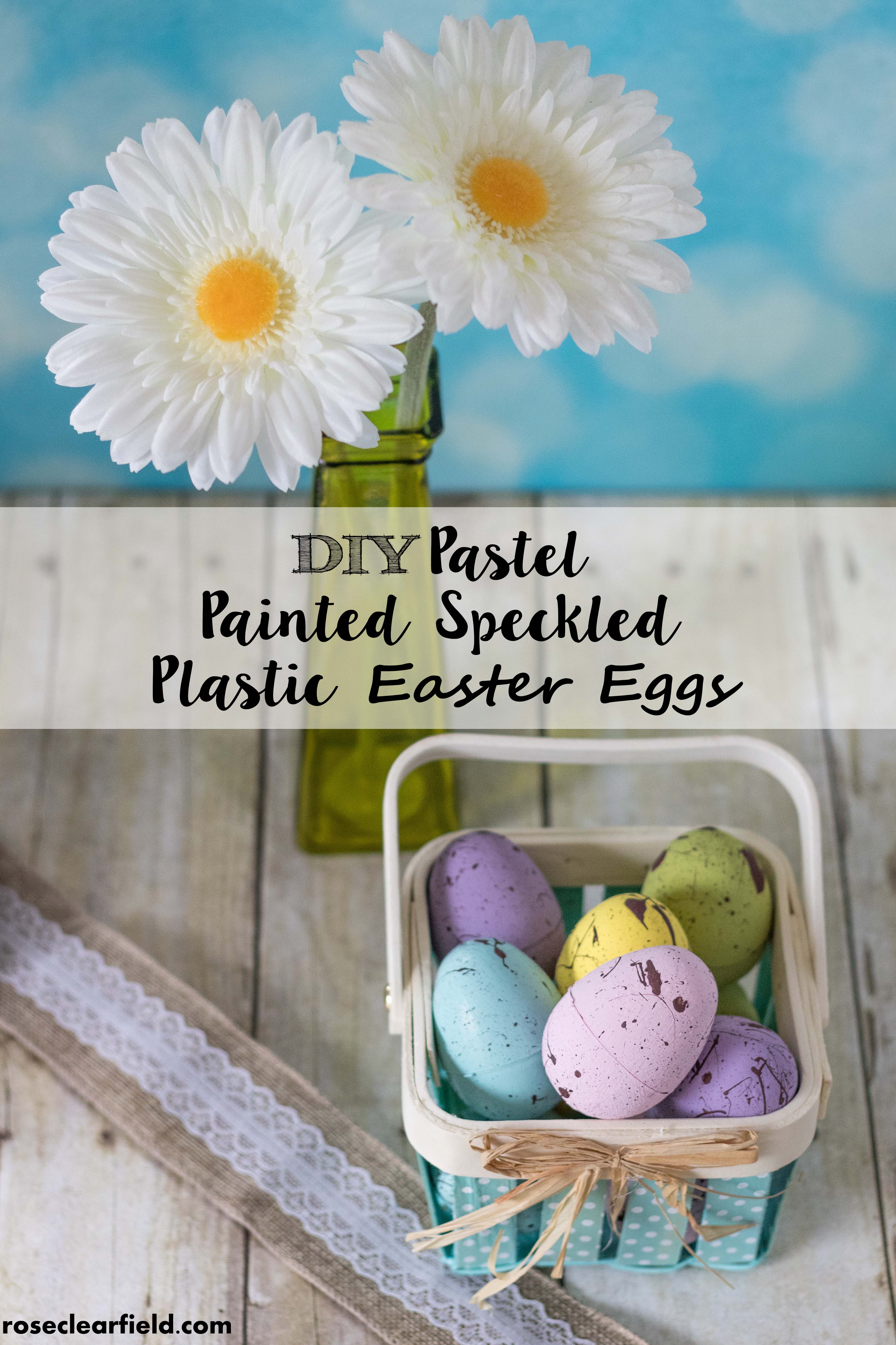 DIY Pastel Painted Speckled Plastic Easter Eggs | https://www.roseclearfield.com