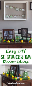 Easy DIY St. Patrick's Day Decor Ideas | https://www.roseclearfield.com