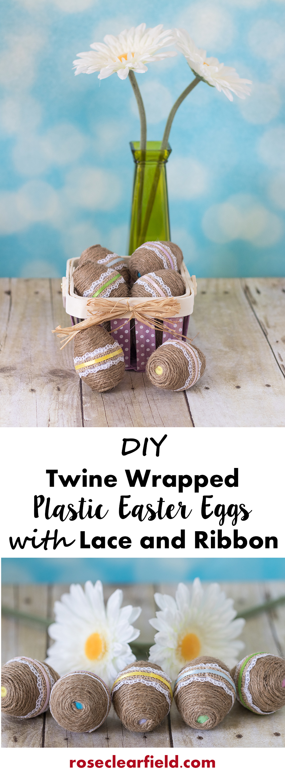 DIY Twine Wrapped Plastic Easter Eggs with Lace and Ribbon | https://www.roseclearfield.com