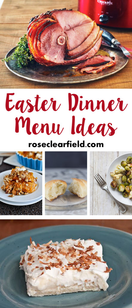 Easter Dinner Menu Ideas | https://www.roseclearfield.com