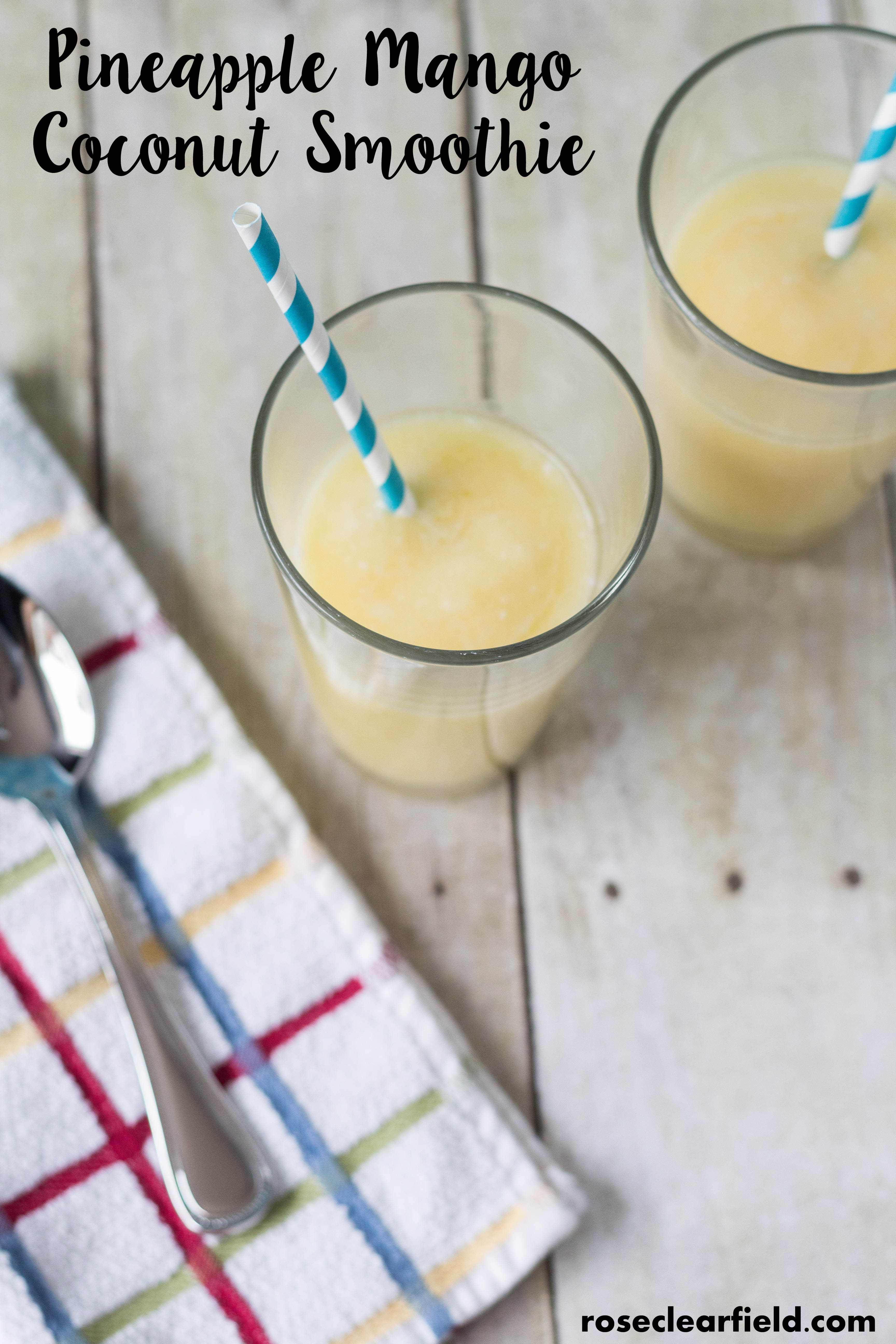 Pineapple Mango Coconut Smoothie | https://www.roseclearfield.com