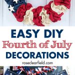 Easy DIY 4th of July decorations to make your home patriotic and festive for the upcoming holiday! #4thofJuly #FourthofJuly #DIYhomedecor #holidaydecor | https://www.roseclearfield.com