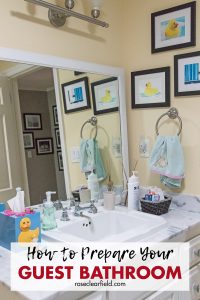 How to Prepare Your Guest Bathroom