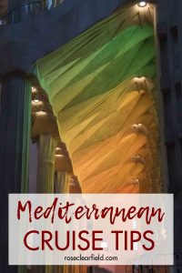 Mediterranean cruise tips. Prepare accordingly to have the trip of a lifetime! #Mediterraneancruise #Europeantravels #cruisetips | https://www.roseclearfield.com