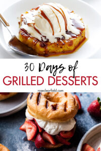 30 Days of Grilled Desserts