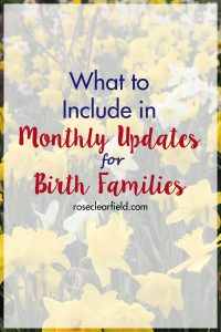 What to Include in Monthly Updates for Birth Families | https://www.roseclearfield.com