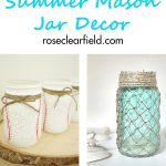 Summer Mason Jar Decor | https://www.roseclearfield.com