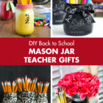 DIY Back to School Mason Jar Teacher Gifts