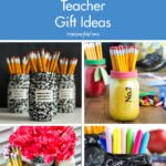Easy DIY Mason Jar Teacher Gift Ideas