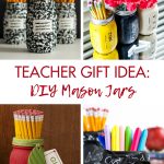 Teacher Gift Idea DIY Mason Jars