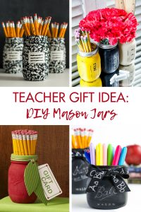 Teacher Gift Idea DIY Mason Jars