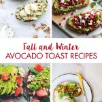 Fall and Winter Avocado Toast Recipes