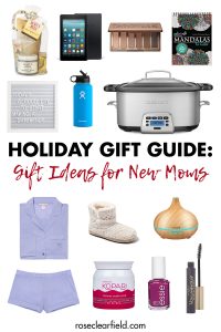 Holiday Gift Guide Gift Ideas for New Moms