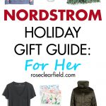 Nordstrom Holiday Gift Guide: For Her | https://www.roseclearfield.com