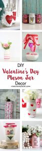 DIY Valentine's Day Mason Jar Decor | https://www.roseclearfield.com
