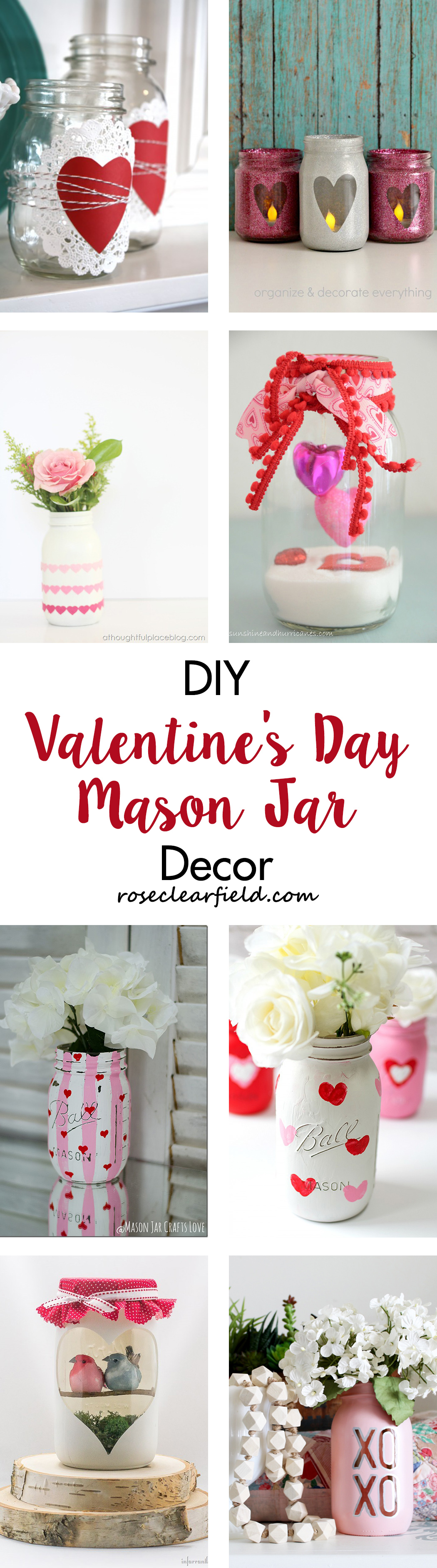 DIY Valentine's Day Mason Jar Decor | https://www.roseclearfield.com