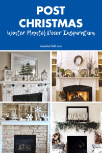 Post Christmas Winter Mantel Decor Inspiration