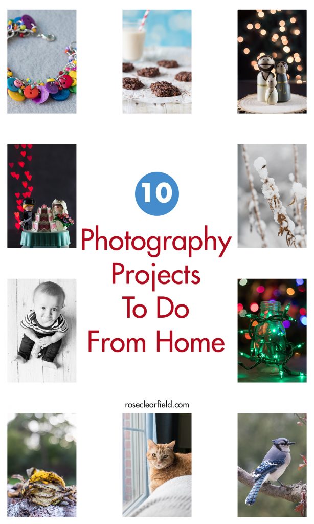 10 Photography Projects To Do From Home