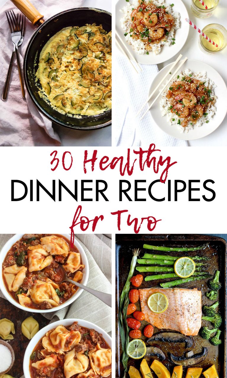 30 Healthy Dinner Recipes for Two • Rose Clearfield