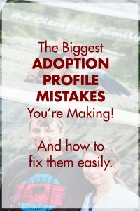 The Biggest Adoption Profile Mistakes You're Making