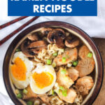 30 Healthy Ramen Noodle Recipes