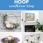 Easy Spring Embroidery Hoop Wreath Decor Ideas