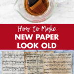 How to Make New Paper Look Old