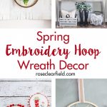 Spruce up your living room or entryway for the season ahead with a spring embroidery hoop wreath! #spring #homedecor #DIY #wreath | https://www.roseclearfield.com