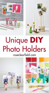 Unique DIY photo holders. Add a pop of color or personalized touch to your home decor! #DIY #homedecor #photoholders | https://www.roseclearfield.com