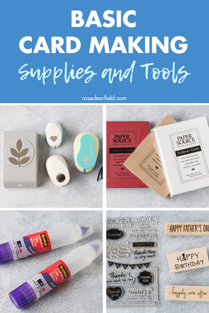 Basic Card Making Supplies and Tools • Rose Clearfield