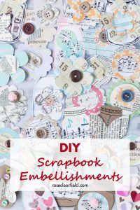 Learn how to make your own scrapbook embellishments! DIY embellishments add a personal touch to scrapbook layouts as well as cards, gift tags, wrapping paper, junk journals, and much more! #DIY #scrapbooking #scrapbookembellishments | https://www.roseclearfield.com