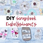 DIY Scrapbook Embellishments - Rose Clearfield  Scrapbook embellishments  diy, Diy scrapbook, Handmade scrapbook