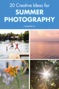 20 Creative Ideas for Summer Photography