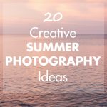 20 creative summer photography ideas to keep you shooting all summer long! #summer #photoideas #summerphotography #summerphotolist | https://www.roseclearfield.com