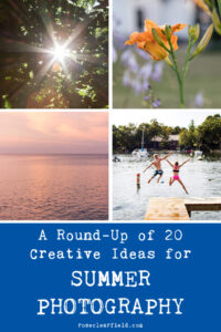 A Round-Up of 20 Creative Ideas for Summer Photography