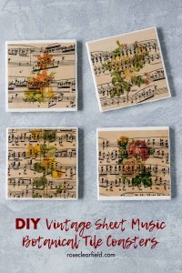 DIY vintage sheet music botanical tile coasters. Beautiful drink coasters or home decor! #DIY #sheetmusiccraft #vintagesheetmusic #botanicals | https://www.roseclearfield.com