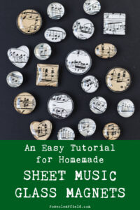 An Easy Tutorial for Homemade Sheet Music Glass Magnets