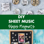 DIY Sheet Music Glass Magnets