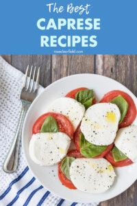 The Best Caprese Recipes