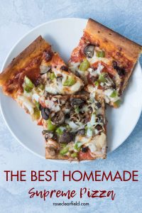 The best homemade supreme pizza. An easy weeknight recipe, packed with nutrition and flavor, that the whole family will love! #homemadepizza #homemadesupremepizza #supremepizza #weeknightdinneridea | https://www.roseclearfield.com